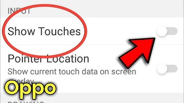 Oppo Mobile Mein Show Touch Setting Kaise On Karen