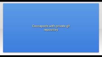 Cocoapods with private git repository