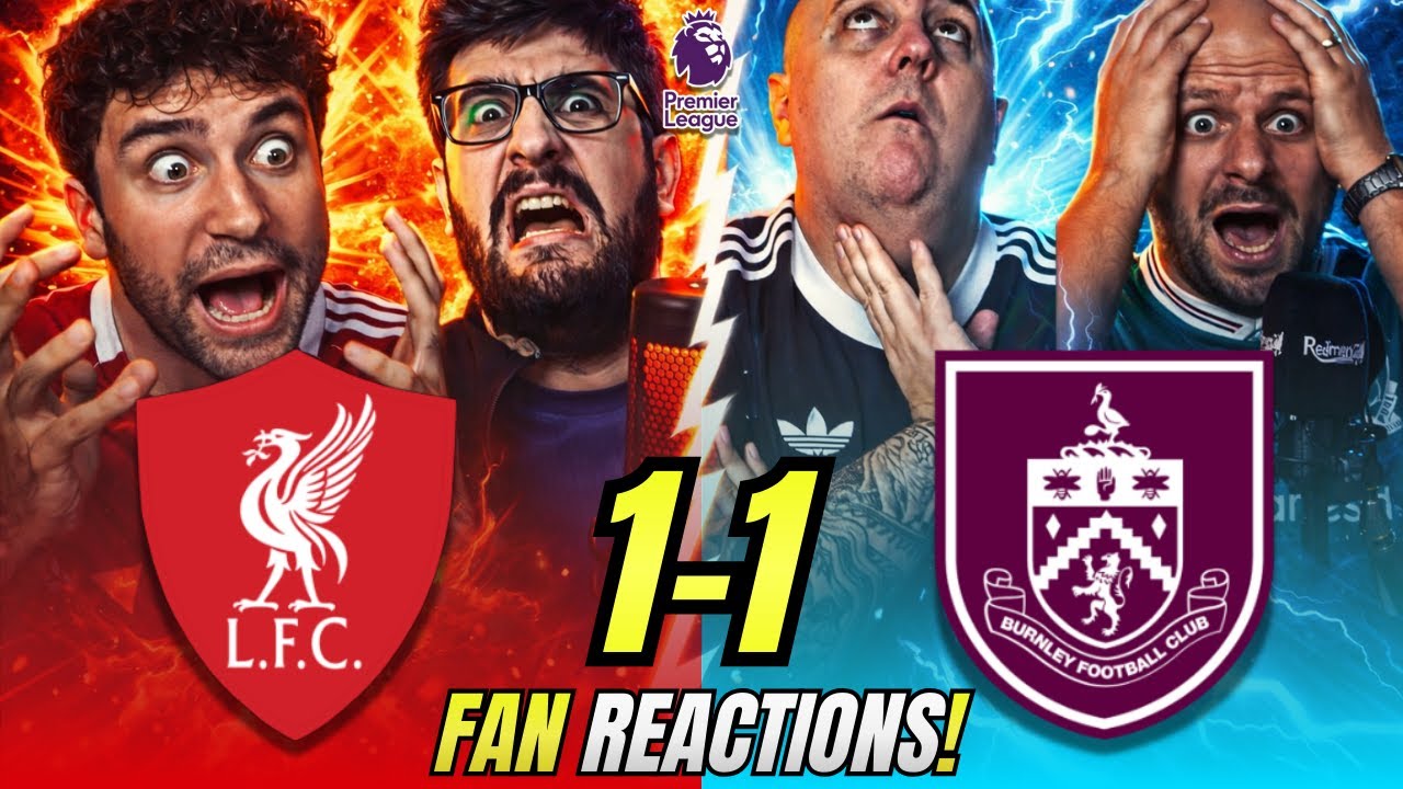 Liverpool Fans React to Liverpool 1-1 Burnley | Premier League Fan Reactions