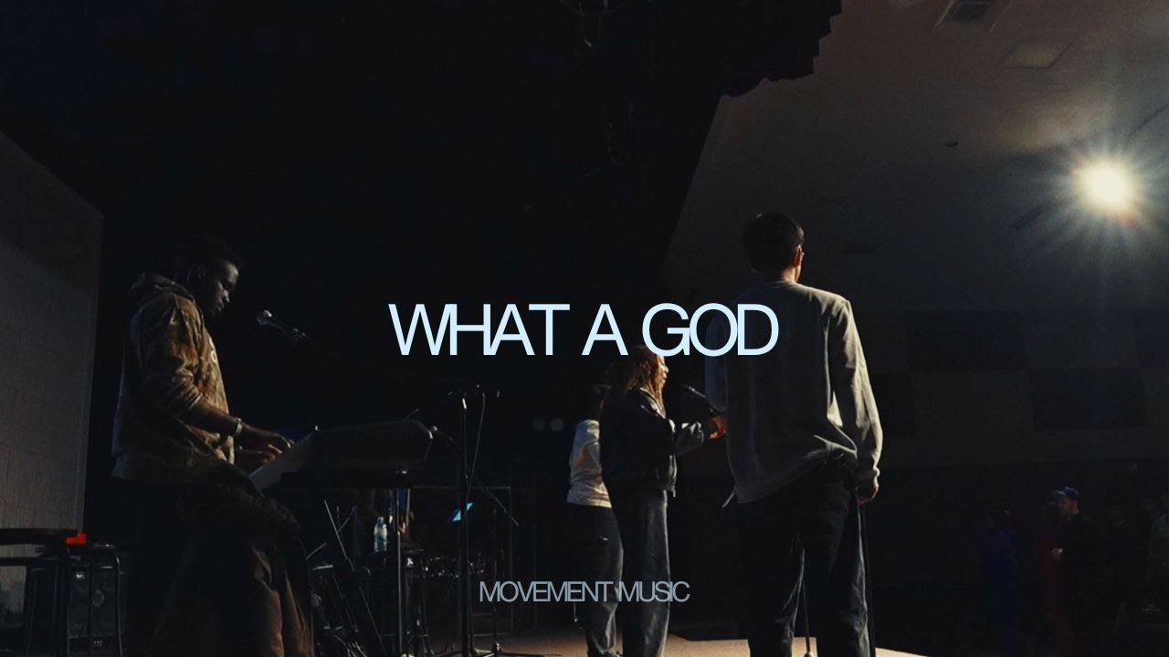 What a God | Movement Music