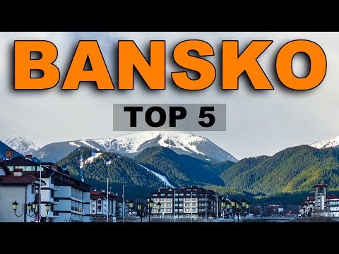 5 Essential Things to Know About Bansko