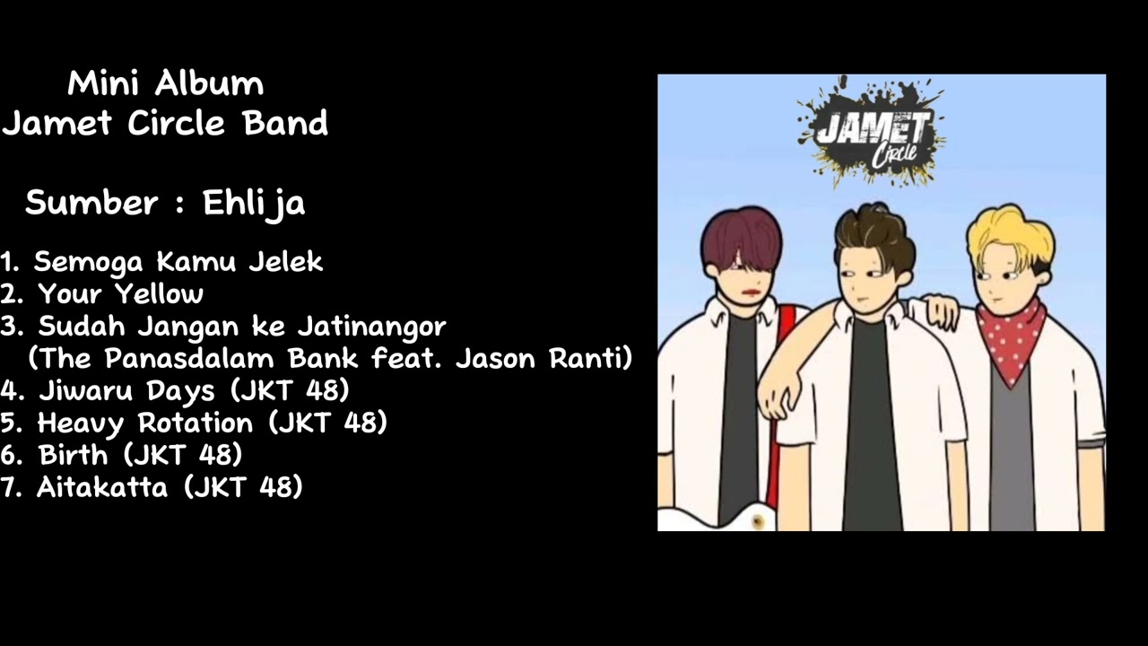 Full mini album Jamet Circle Band (Aljeja) - Animasi Ehlija