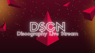 DSCN: Discography Live Stream 2