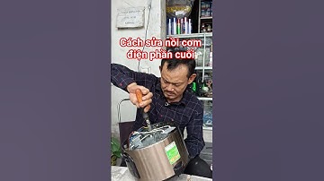 hướng dẫn sửa nồi cơm điện ai cũng làm được #hochiminhcity