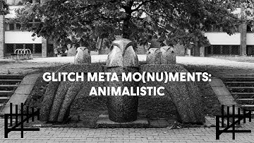 GLITCH META MO(NU)MENTS - animalistic // video art / analog synthesis / glitch art