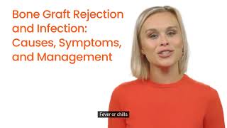 Bone Graft Rejection and Infection  Causes, Symptoms, and Management