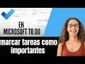 Cómo marcar tareas como importantes en Microsoft To Do