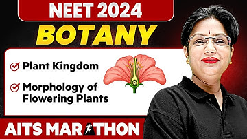 Complete BOTANY in 1 Shot | NEET 2024 | Part 1 | Dropper NEET | AITS Marathon