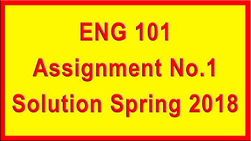 ENG101 Assignment 1 Solution Spring 2018 | Virtual University | A4E