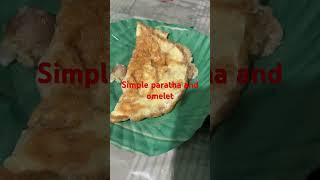 Simple paratha and omlet