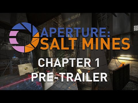 Chapter 1 Playtest Teaser - Aperture: Salt Mines