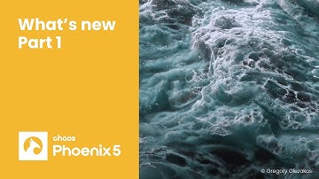 Chaos Phoenix 5 — What’s new: Part 1