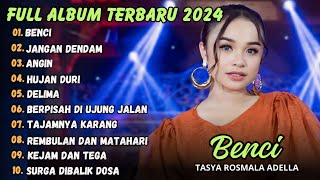 BENCI - TASYA ROSMALA FULL ALBUM TERBARU 2024