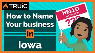How to Name Your Business in Iowa -  3 Steps to a Great Business Name Noticias