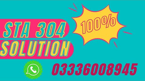 STA 304 assignment no 1 solution 2024 |sta304 assignment solution| virtual assistant