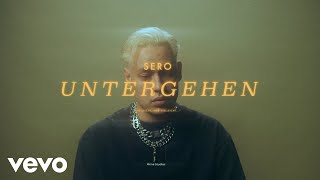 Vignette de la vidéo "Sero - Untergehen (prod. by Alexis Troy | Official Video)"