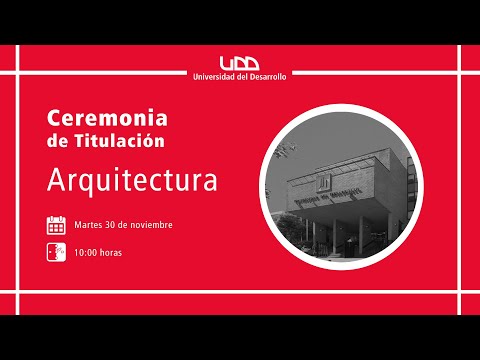 Ceremonia de Titulación | Arquitectura | Sede Concepción