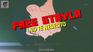 Free Stayla - No Te Nesesito (Letra)