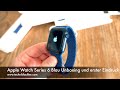 Apple Watch Series 6 Blau Unboxing und erster Eindruck