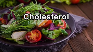 Discussions and Recommendations on Cholesterol