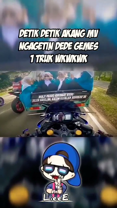 ....Detik - Detik AKANG MV Geber Dedek Gemes 🤓🤓🤓🚥💨😎