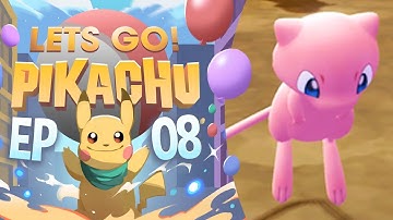 MEW ARRIVES - Pokemon Lets Go Pikachu and Eevee Gameplay Walkthrough Part 8