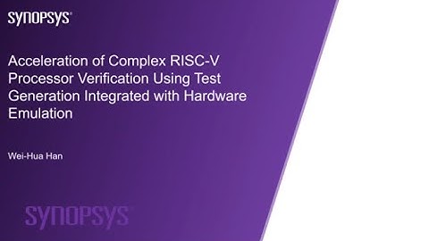 AccelerationofComplex RISC-VProcessorVerificationUsingTestGeneration IntegratedwithHardwareEmulation