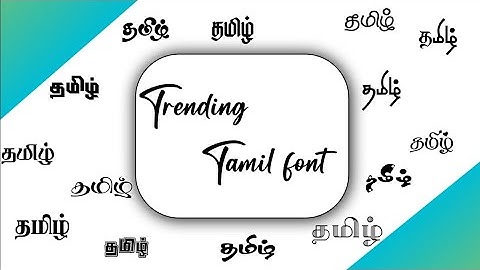 250 + Trending Tamil fonts in Alight motion / how to add fonts in alight motion / Chutti Tech Tamil