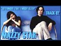 Track 92 | Mazzy Star - &quot;So Tonight That I Might See&quot; | Out On That Line