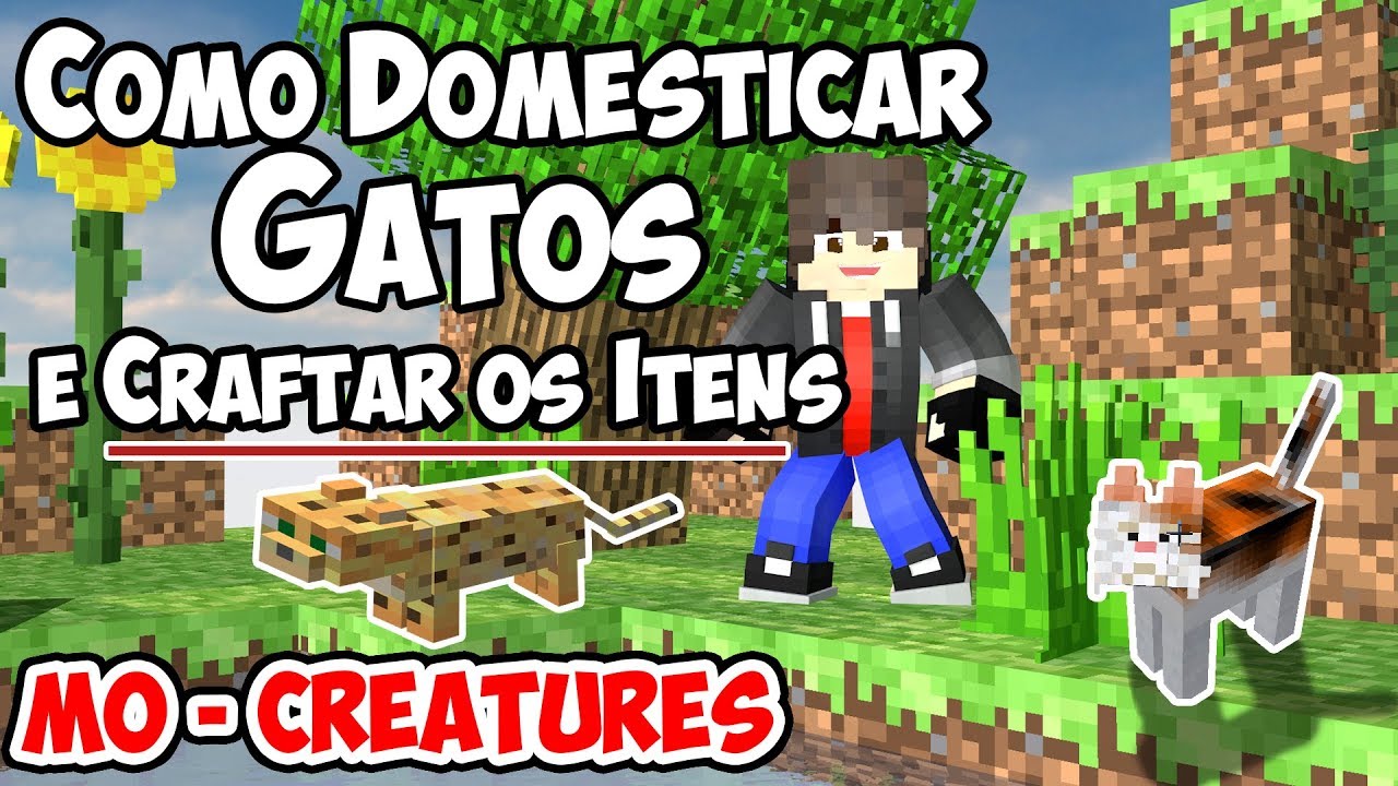 [MOD] MO - CREATURES | COMO DOMESTICAR OS GATOS E OCELOT - YouTube