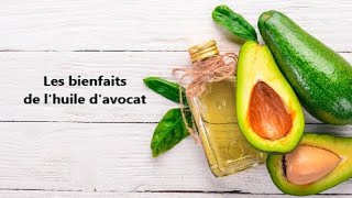 Bienfaits Et Utilisation De Lhuile Davocat