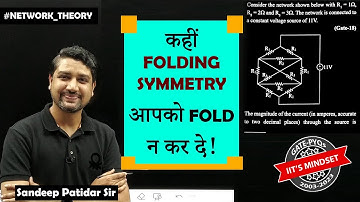 Lec 13 GATE-EC 2018 Network theory || Symmetrical Folding Concept- IIT Mindset Series #gcentrickapp