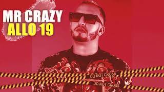 MR CRAZY - ALLO 19 (Official Audio)