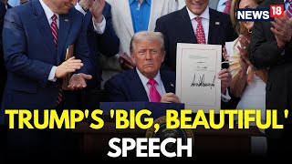 Trump Speech LIVE | Trump Signs Big Beautiful Bill During White House 4th Of July Celebrations |N18G