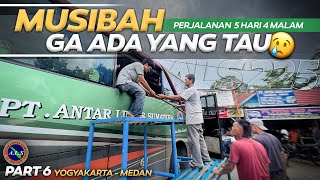 BRAAKKK , TIBA" KACA PECAH 🥲 Yogyakarta - Medan 5 Hari 4 Malam Naik Bus Als (6/7)
