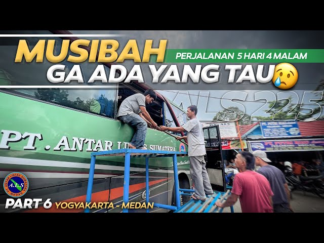 BRAAKKK , TIBA KACA PECAH 🥲 Yogyakarta - Medan 5 Hari 4 Malam Naik Bus Als (6/7) class=
