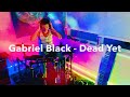 Gabriel Black - Dead Yet (Drum Cover)