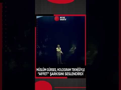 Müslüm Gürses, hologram tekniğiyle 'Affet' şarkısını seslendirdi...