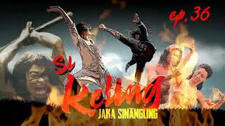 Dongeng Sunda Si Keling Jaka Sinangling  Ep36