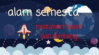 Tema Alam Semesta Sub Tema Matahari Bulan dan Bintang