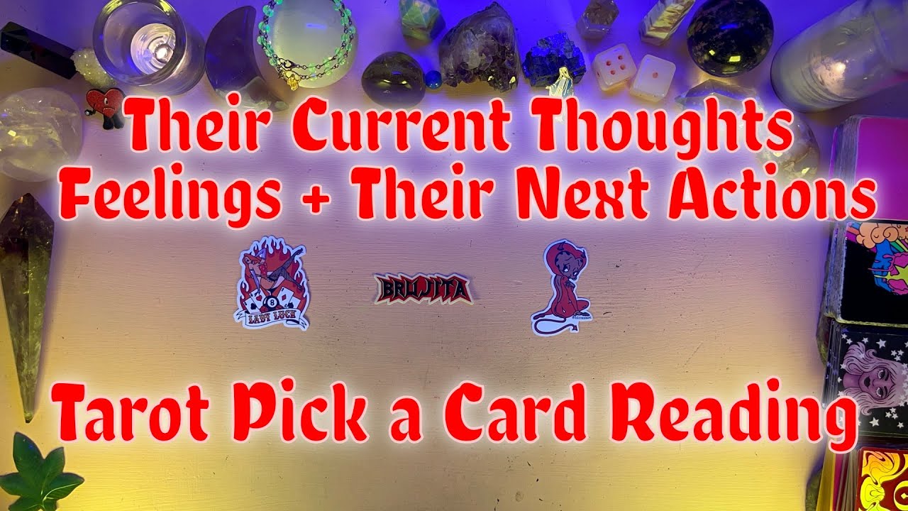 ❤️THEIR CURRENT THOUGHTS, FEELINGS AND NEXT ACTIONS!💕 TAROT PICK A CARD LOVE READING * TIMELESS