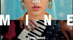 Raisa & Dipha Barus - Mine (Day & Night) (Official Music Video)  - Durasi: 4:56. 