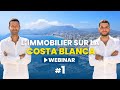 Webinar  limmobilier sur la costa blanca