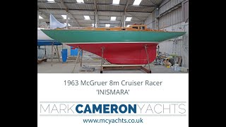 1963 McGruer 8m Cruiser Racer 'INISMARA' | Classic Yacht for sale with Mark Cameron Yachts