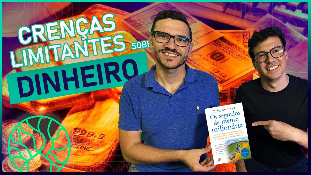 Crenças LIMITANTES sobre o DINHEIRO. Riqueza em Dobro 💸💸 - YouTube
