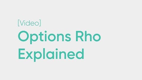 Options Rho Explained