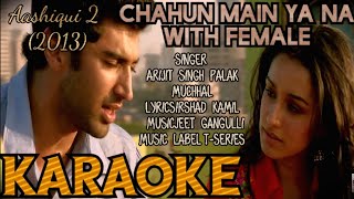 Chahoon Main Ya Na  2013 Aashiqui 2  Karaoke  Opm Malwa
