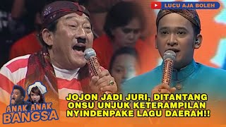 JOJON JADI JURI, DITANTANG RUBEN ONSU UNJUK KETERAMPILAN NYINDEN PAKE LAGU DAERAH - ANAK ANAK BANGSA