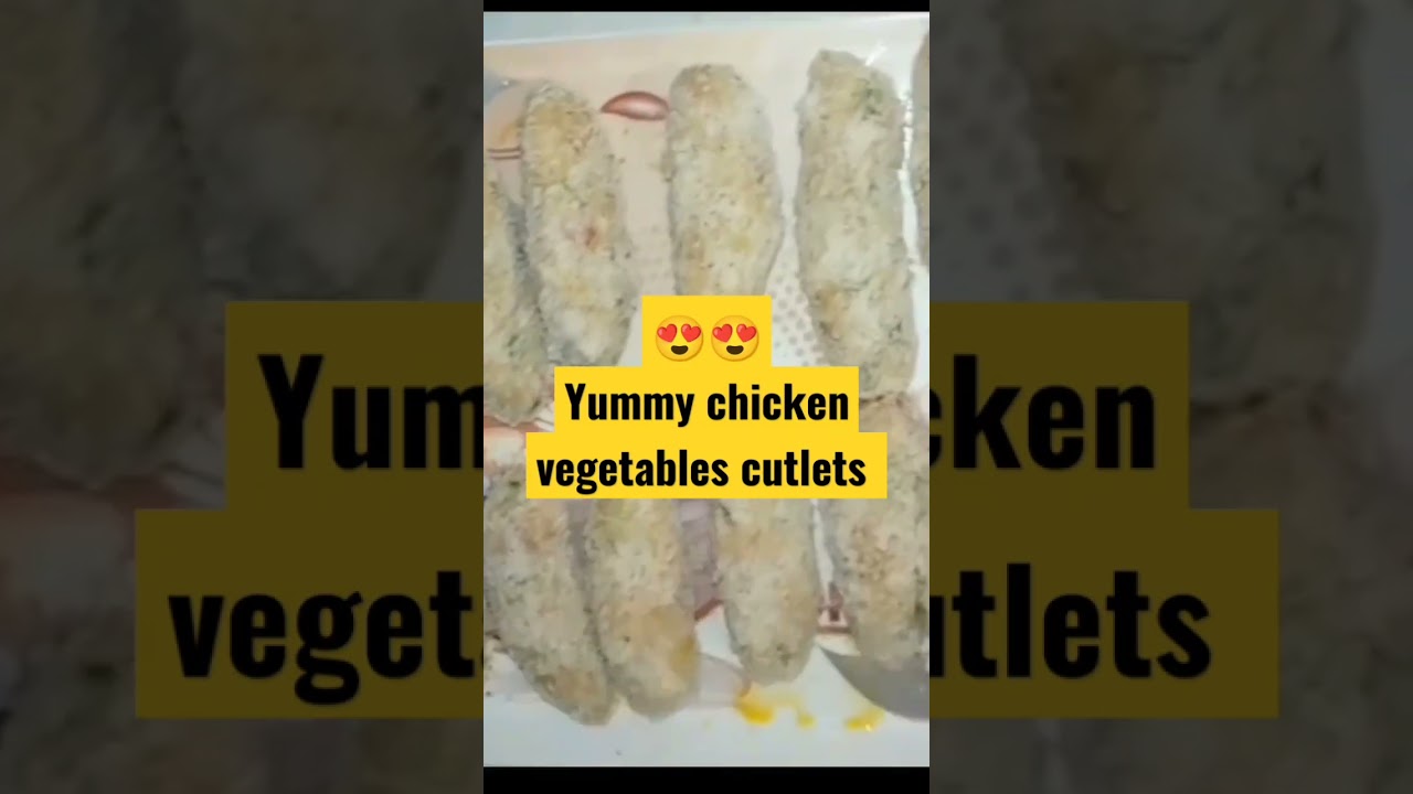 yummy chicken vegetables cutlets 