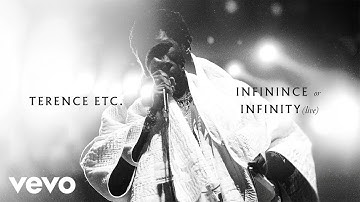 Terence Etc. - Infinince or Infinity? (Live) [Official Video]